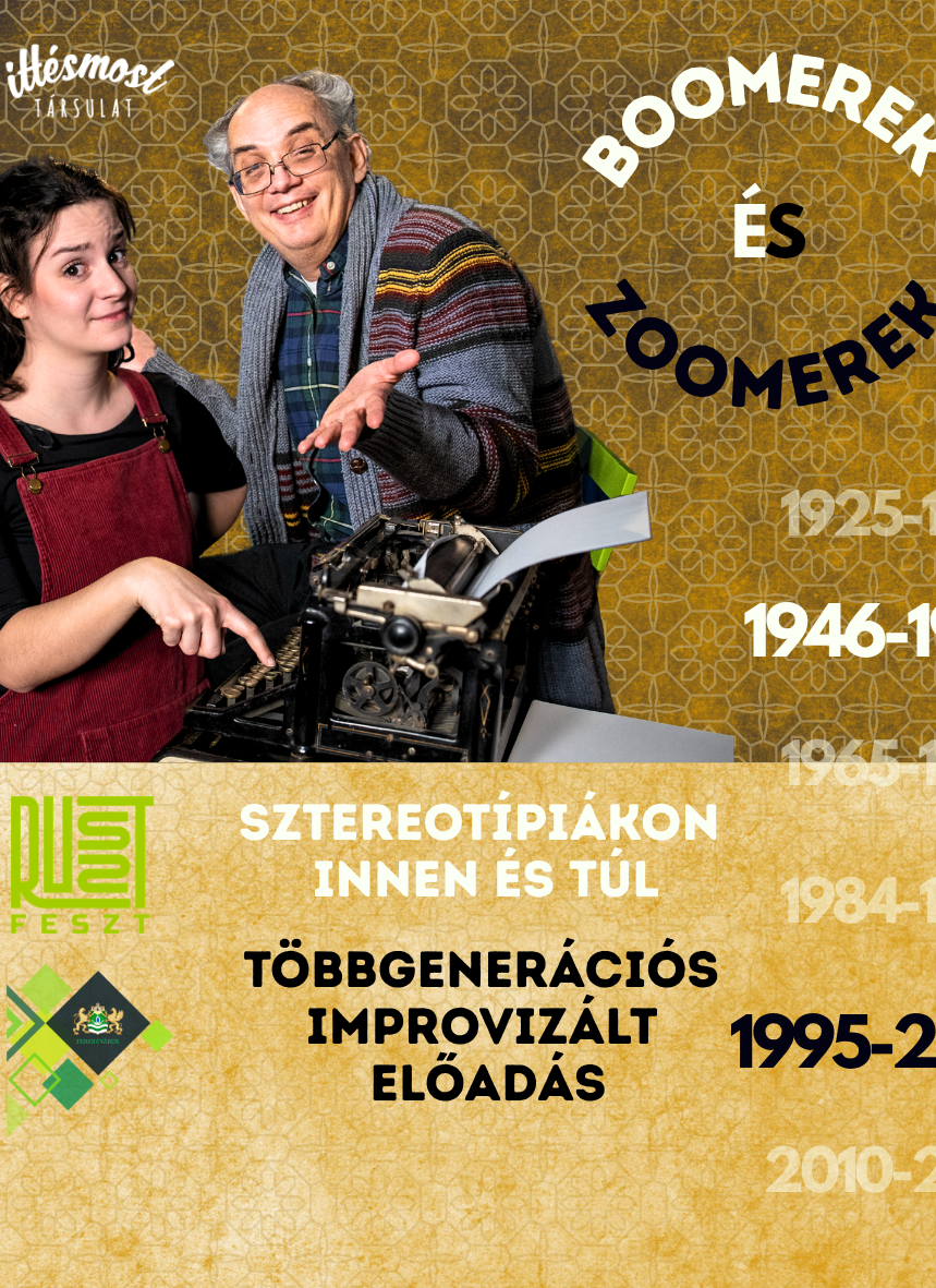 Boomerek & Zoomerek – improvizált kamaradráma egy magyar család nappalijában | RUSZT 2026