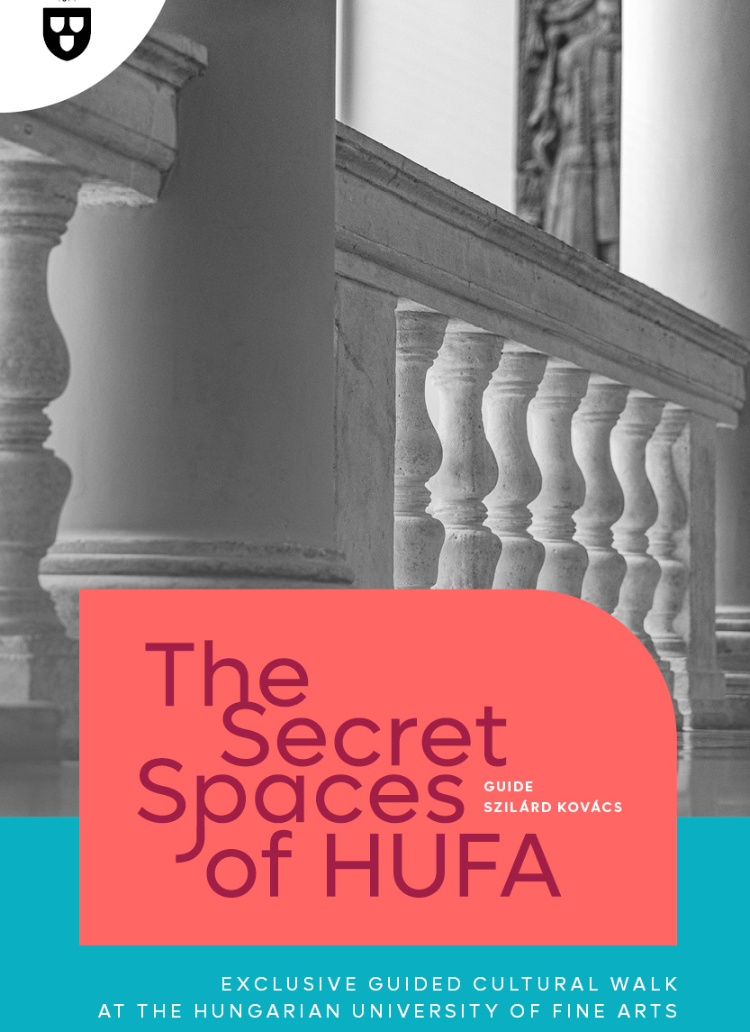 The Secret Spaces of HUFA - Exclusive Cultural Walk at the Hungarian University of Fine Arts