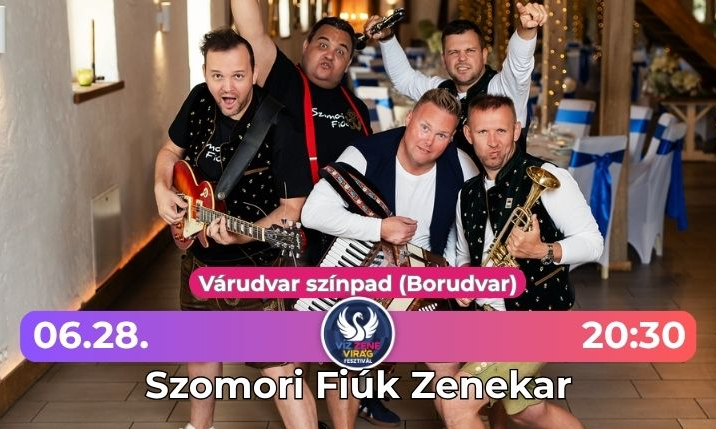Szomori Fiúk Zenekar - Víz Zene Virág Fesztivál