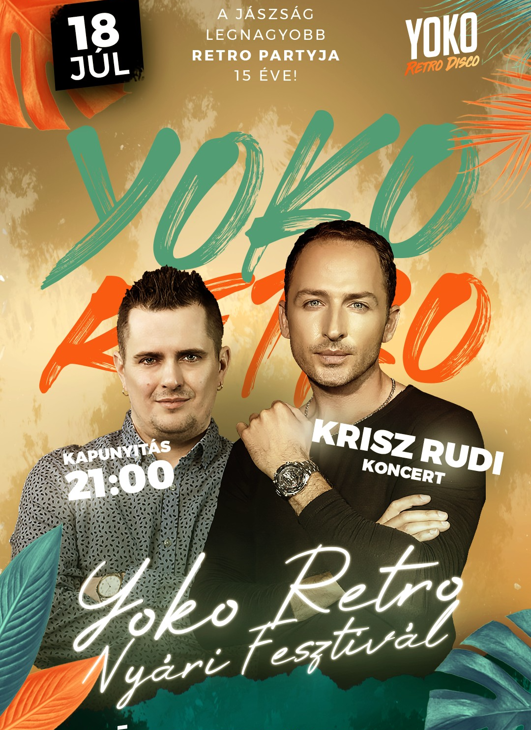 Yoko Retro Nyári Fesztivál - Krisz Rudi Koncert - Latin tematika - Júl 18 - Szo - LVG Udvar