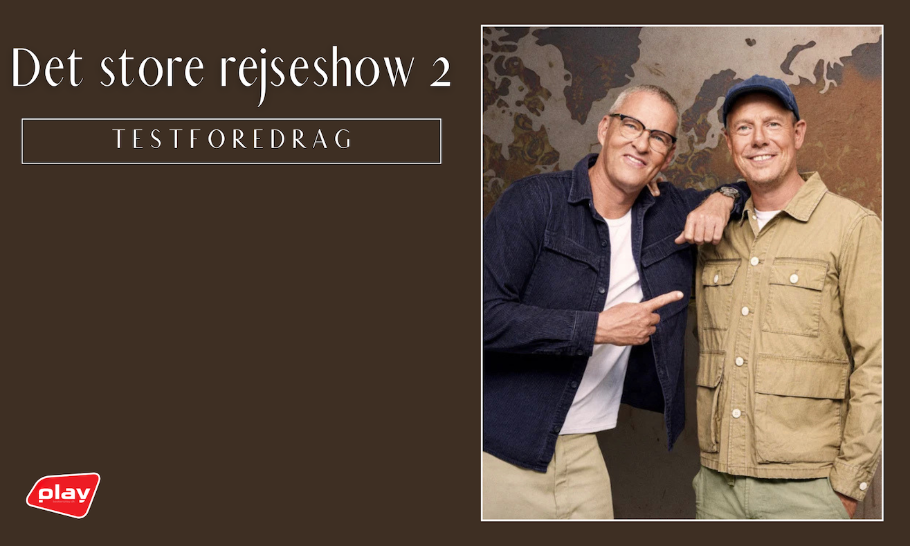 Det store rejseshow 2 - TESTFOREDRAG