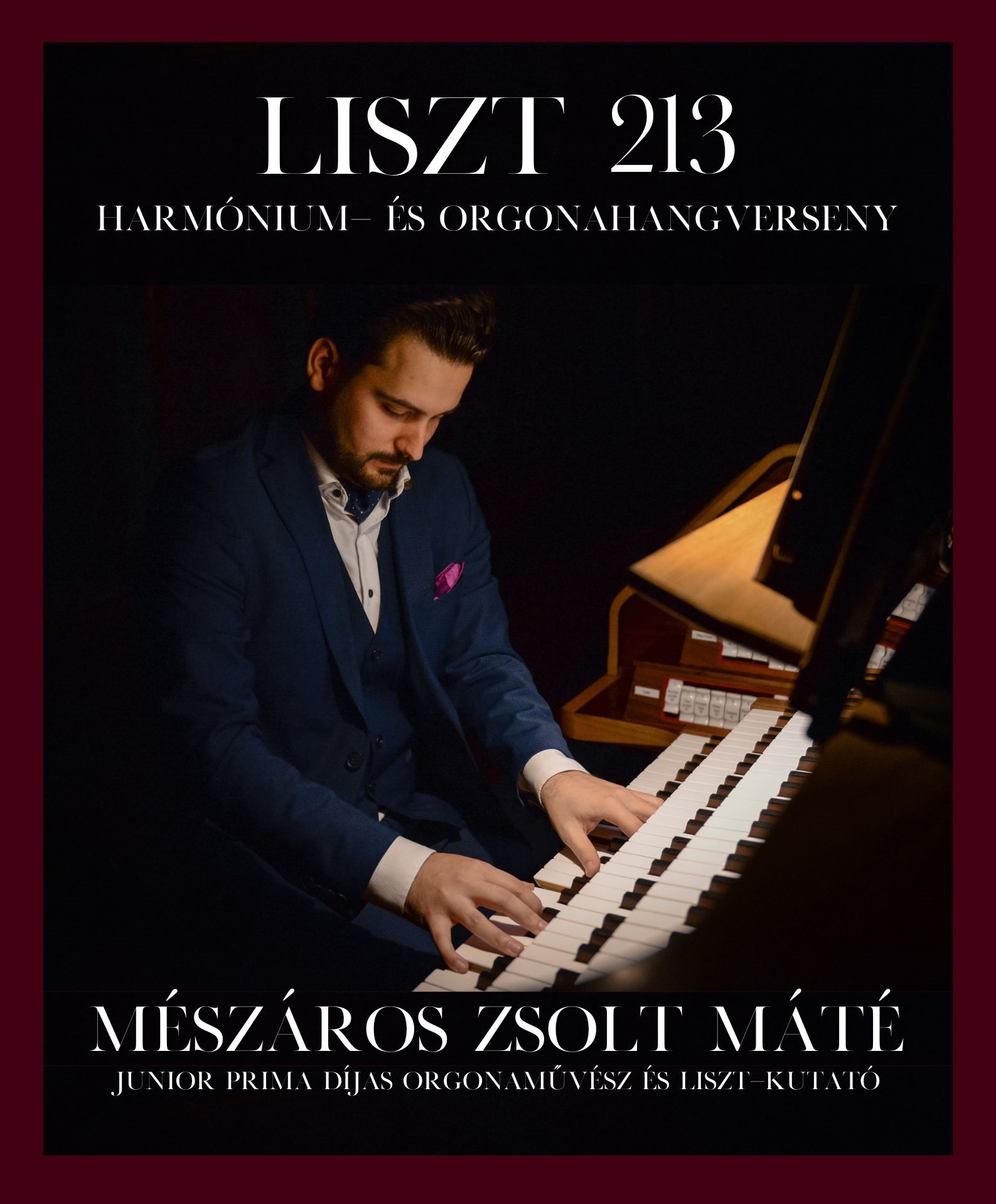 LISZT 213 – Mészáros Zsolt Máté ünnepi harmónium- és orgonahangversenye