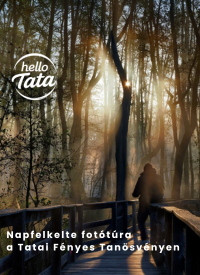 Napfelkelte fotótúra a Tatai Fényes Tanösvényen