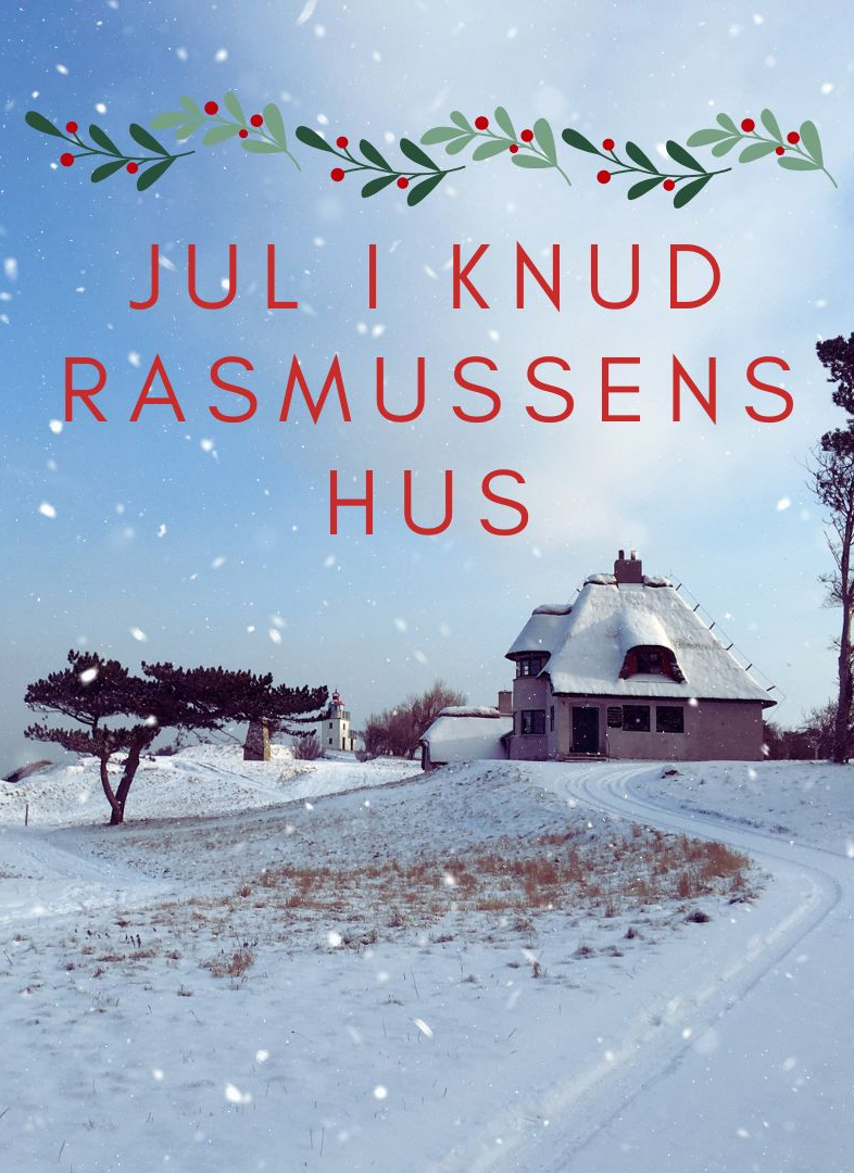 Jul i Knud Rasmussens Hus