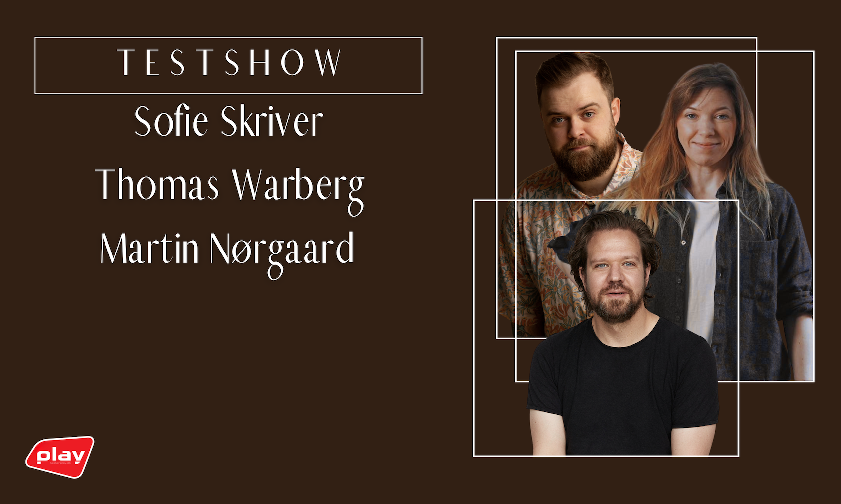 Thomas Warberg, Martin Nørgaard og Sofie Skriver (SCENE 1)