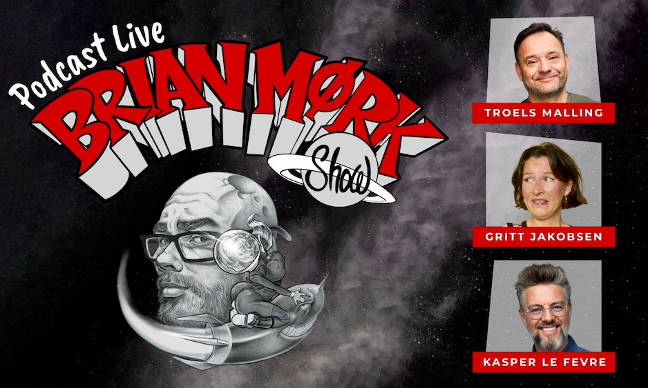 Brian Mørk Show – Podcast LIVE