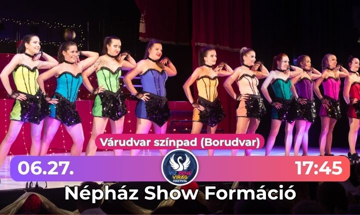 Népház Show Formáció - Víz Zene Virág Fesztivál