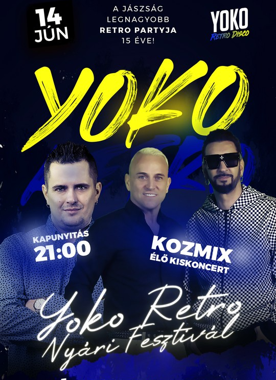 Yoko Retro Nyári Fesztivál - KOZMIX Élő kiskoncert - Június 14 (szo) - Jászberény - LVG Udvar