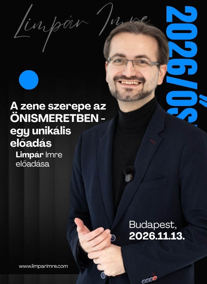 A zene szerepe az önismeretben – egy unikális alkalom - Limpár Imre előadása