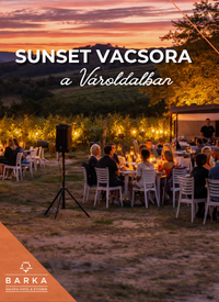 Sunset Dinner a Vároldal dűlőben 🌅