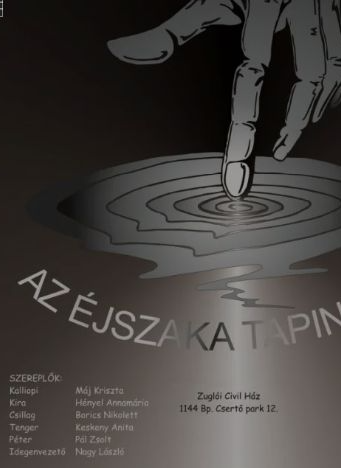 Az éjszaka tapintása -Színház a sötétben! Különleges Színi előadás - Ne lásd, de érezd!