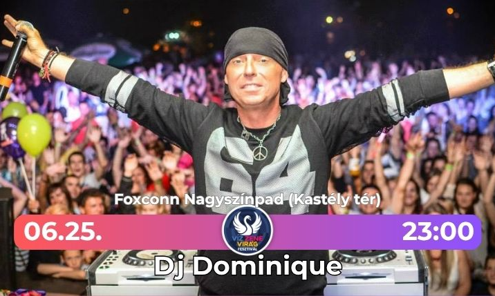 Dj Dominique - Víz Zene Virág Fesztivál