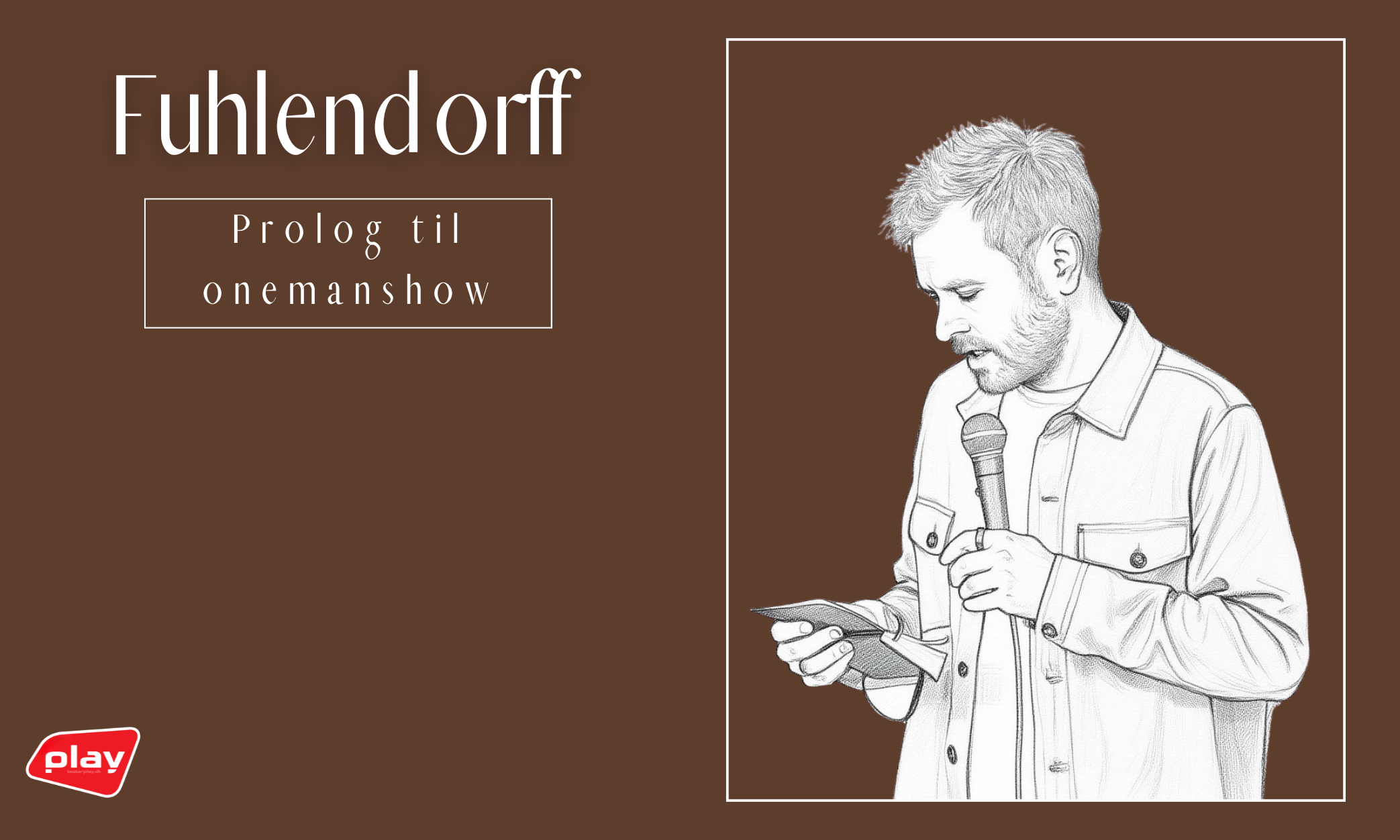 Fuhlendorff - Prolog til onemanshow