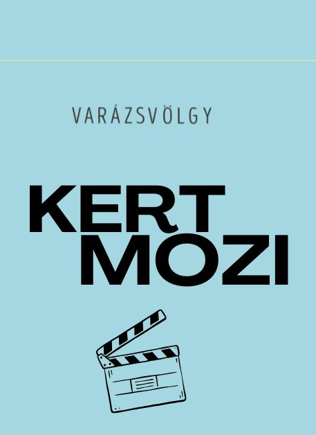 Varázsvölgy- Pásztó Kert Mozi szeretetjegy