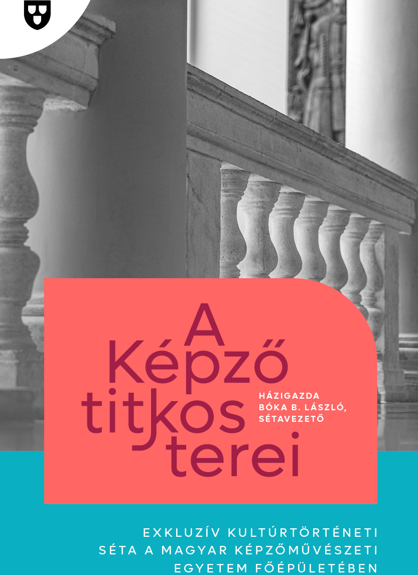A Képző titkos terei - exkluzív kultúrtörténeti séta a Magyar Képzőművészeti Egyetem Főépületében