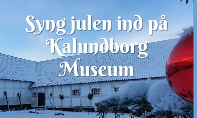 Sammen synger vi julen ind på Kalundborg Museum