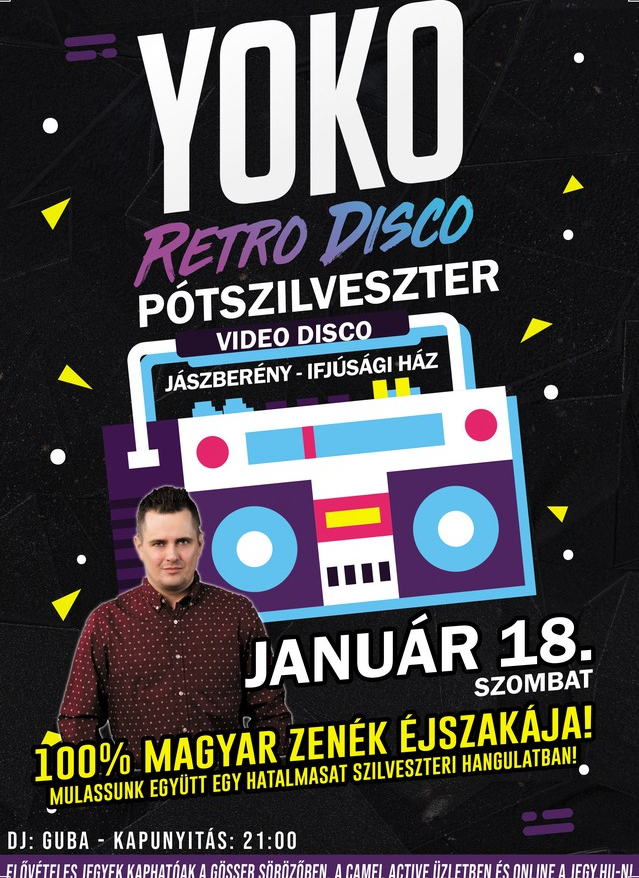 Yoko Retro Pótszilveszter - Jan 18 - Jászberény - Ifi ház