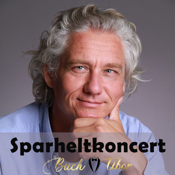 Sparheltkoncert - Buch Tibor