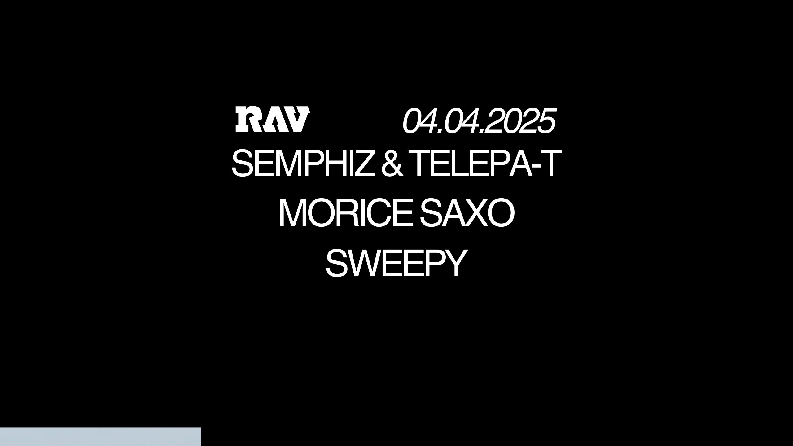 RAV: Semphiz & Telepa-T x Morice Saxo x sweepy