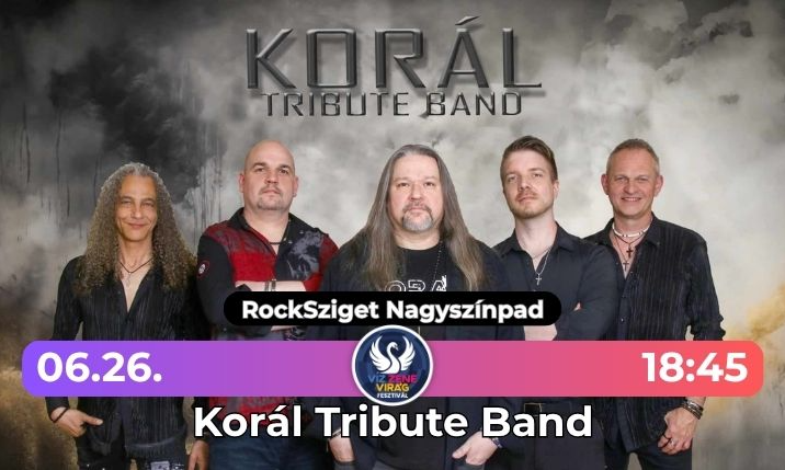 Korál Tribute Band - Víz Zene Virág Fesztivál