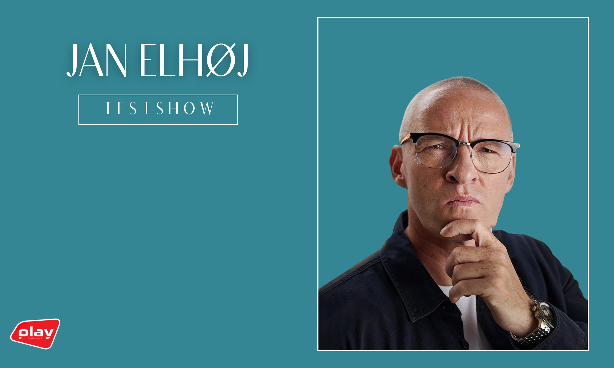 Jan Elhøj TESTSHOW