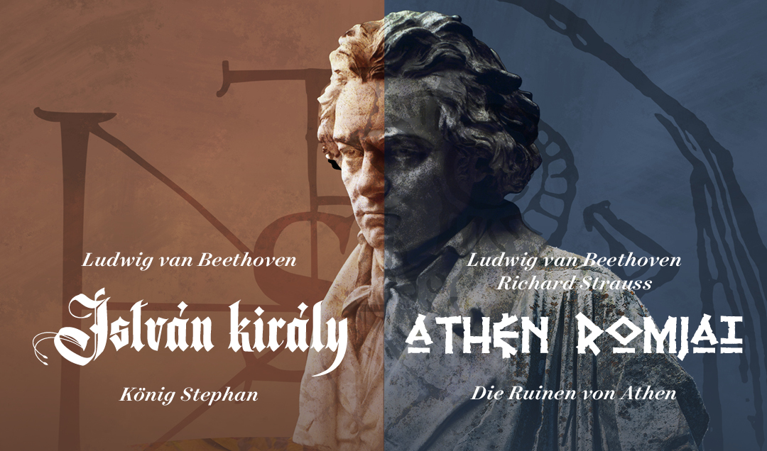 Beethoven: István király – Athén romjai / König Stephan – Die Ruinen von Athen – ON DEMAND - Magyar Állami Operaház